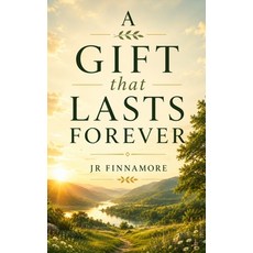 (영문도서)A Gift the Lasts Forever: The Promise of Life on Earth After Heaven Paperback, Independently Published, English, 9798184583341