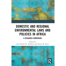 (영문도서) Domestic and Regional Environmental Laws and Policies in Africa: A Research Com... Paperback, Routledge, English, 9781032465531
