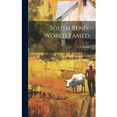 (영문도서) South Bend World Famed Hardcover, Legare Street Press, English, 9781019908464