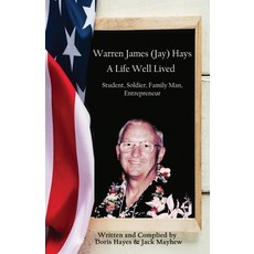 (영문도서) Warren James (Jay) Hays A Life Well Lived Paperback, First Edition Design Publis..., English, 9781506910642