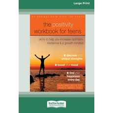 (영문도서)The Positivity Workbook for Teens: Skills to Help You Increase Optimism Resilie... Paperback, ReadHowYouWant, English, 9780369387080