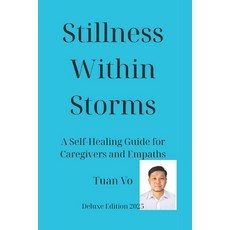 (영문도서)Silence in the Storm - Final 2025: Self-Healing Handbook for Caregivers Empathi... Paperback, Independently Published, English, 9798270098575