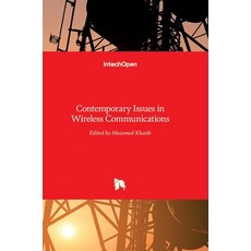 (영문도서) Contemporary Issues in Wireless Communications Hardcover, Intechopen, English, 9789535117322