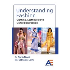 (영문도서)Understanding Fashion: Clothing Aesthetics and Cultural Expression Hardcover, Academic Enclave, English, 9789348642844