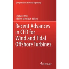 (영문도서) Recent Advances in Cfd for Wind and Tidal Offshore Turbines Hardcover, Springer, English, 9783030118860
