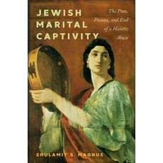 (영문도서)Jewish Marital Captivity: The Past Present and End of a Historic Abuse Hardcover, New York University Press, English, 9781479835546