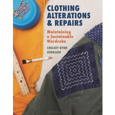 (영문도서) Clothing Alterations and Repairs: Maintaining a Sustainable Wardrobe Paperback, Bloomsbury Visual Arts, English, 9781350163553