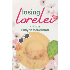 (영문도서)Losing Lorelei Paperback, Abracatdabra Press, English, 9798231055579