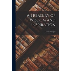 (영문도서) A Treasury of Wisdom and Inspiration Paperback, Hassell Street Press, English, 9781014586803