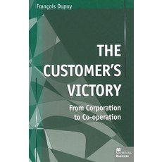 (영문도서) The Customer's Victory: From Corporation to Co-Operation Paperback, Palgrave MacMillan, English, 9781349412051
