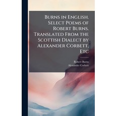 (英文圖書)Burns in English. Select Poems of Robert Burns. Translated From the Scottish Dia... 精裝版, Hutson Street Press, 英文