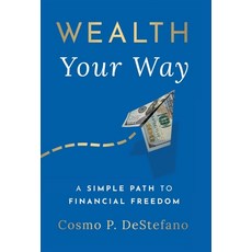 (영문도서) Wealth Your Way: A Simple Path to Financial Freedom Hardcover, Houndstooth Press, English, 9781544529837