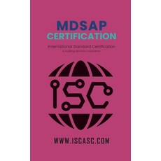 (영문도서) MDSAP Certification: A Complete Guide with Sample Checklists Hardcover, Isc International Standard ..., English, 9781778990052