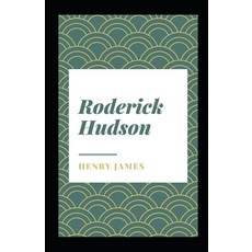 Roderick Hudson Illustrated Paperback, Independently Published, English, 9798737893293