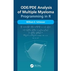 Ode/Pde Analysis of Multiple Myeloma: Programming in R Hardcover, CRC Press