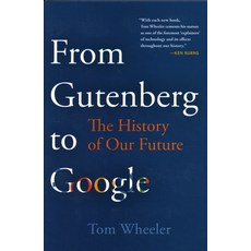 (영문도서) From Gutenberg to Google: The History of Our Future Paperback, Brookings Institution Press, English, 9780815740612