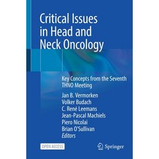 (영문도서) Critical Issues in Head and Neck Oncology: Key Concepts from the Seventh THNO Meeting Paperback, Springer, English, 9783030632366