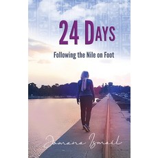 (英文圖書)24 Days: Following the Nile on Foot 平裝版, 英文, Bedazzled Ink Publishing Co...