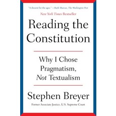 (영문도서)Reading the Constitution: Why I Chose Pragmatism Not Textualism Paperback, Simon & Schuster, English, 9781668021545