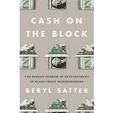 (영문도서)Cash on the Block: The Broken Promise of Reinvestment in Black Urban Neighborhoods Hardcover, Harvard University Press, English, 9780674278479