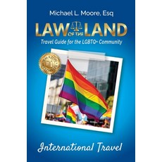 (영문도서)Law of the Land -International Travel: Travel Guide for the LGBTQ+ Community Paperback, Law of the Land Publishing, English, 9781964870182