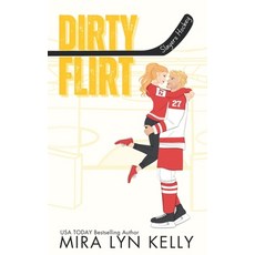 (영문도서) Dirty Flirt - Special Edition: A Slayers Hockey Special Edition Paperback, Independently Published, English, 9798880137954