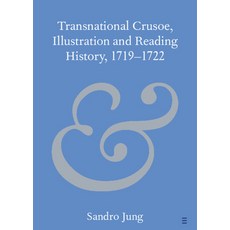 (영문도서) Transnational Crusoe Illustration and Reading History 1719-1722 Paperback, Cambridge University Press, English, 9781009443302
