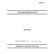 FM 6-01.1 Knowledge Management Section Paperback, Independently Published, English, 9798747101845