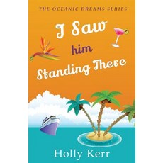 (영문도서)I Saw Him Standing There: Oceanic Dreams Book 1 Paperback, Three Birds Press, English, 9781989203033