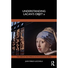 (영문도서)Understanding Lacan's Objet a Paperback, Routledge, English, 9781041013310