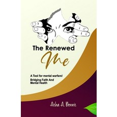 (영문도서) The Renewed Me: Bridging Faith and Mental Health Paperback, Leads, English, 9789785283815