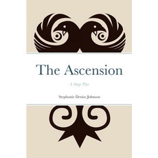 (영문도서) The Ascension: A Stage Play Paperback, Lulu.com, English, 9781312554023
