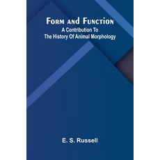 (英文圖書)Form and Function: A Contribution to the History of Animal Morphology 平裝版, Alpha Edition, 英文