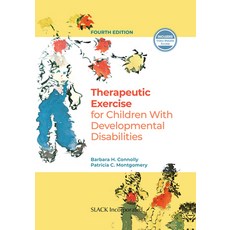 Therapeutic Exercises for Children with Developmental Disabilities Hardcover, Slack