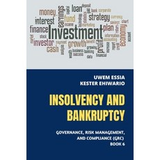 (영문도서) Insolvency and Bankruptcy: Governance Risk Management and Compliance (GRC) Book 6 Paperback, Independently Published, English, 9798353343165
