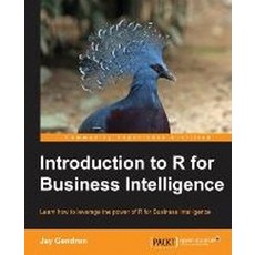 Introduction to R for Business Intelligence, Packt Publishing