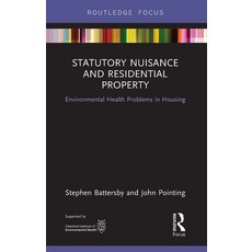 (영문도서)Statutory Nuisance and Residential Property: Environmental Health Problems in Ho... Paperback, English, 9781032570501, Routledge English, 9781032570501, Routledge