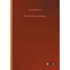 The Walrus Hunters Paperback, Outlook Verlag