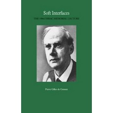 Soft Interfaces:The 1994 Dirac Memorial Lecture, Cambridge University Press