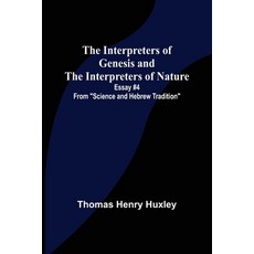 (영문도서) The Interpreters of Genesis and the Interpreters of Nature; Essay #4 from Science and Hebrew ... Paperback, Alpha Edition, English, 9789356576278