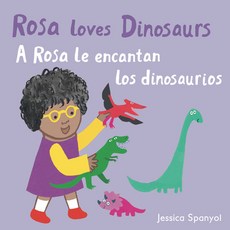 Rosa Loves Dinosaurs/A Rosa Le Encantan Los Dinosaurios Board Books, Child's Play International, English, 9781786284938