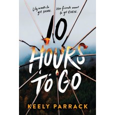 (영문도서) 10 Hours to Go Paperback, Sourcebooks Fire, English, 9781728256795