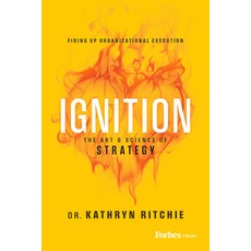 (영문도서)Ignition: The Art & Science of Strategy Hardcover, Forbes Books, English, 9798887501314