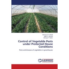 (영문도서)Control of Vegetable Pests under Protected House Conditions Paperback, LAP Lambert Academic Publis..., English, 9786207651542