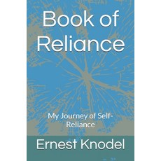 (영문도서)Book of Reliance: My Journey of Self-Reliance Paperback, Independently Published, English, 9798261850823