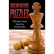 (영문도서) Sicilian Defence Puzzles: 200 Easy Chess Opening Checkmates Paperback, Independently Published, English, 9781520624419