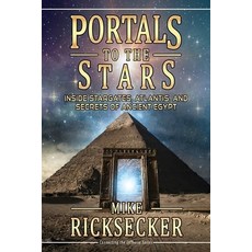 (영문도서) Portals to the Stars: Inside Stargates Atlantis and Secrets of Ancient Egypt Paperback, Haunted Road Media, LLC, English, 9798985183979