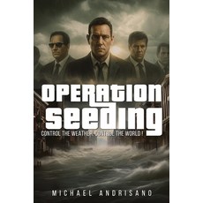 (英文圖書)Operation Seeding: Control the Weather Control the World! 平裝版, Book Publishing Company (TN), 英文
