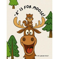 A Is For Moose: Funny Alphabet Book for Kids Ages 3–6: Laugh-Out-Loud ABC Story Preschool and Kinder, 기본 옵션