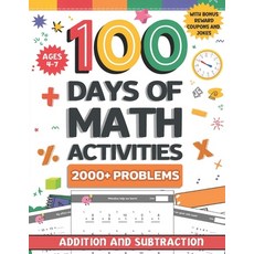(영문도서) 100 Days of Math Activities for Ages 4-7: Addition and Subtraction Fun Math Dri... Paperback, Independently Published, English, 9798308578383
